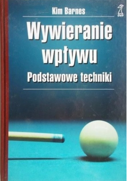 Wywieranie wpływu Podstawowe techniki