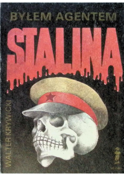 Byłem agentem Stalina