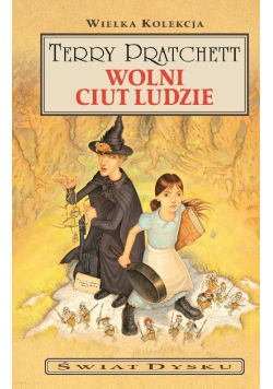 Świat dysku Tom 39 Wolni ciut ludzie