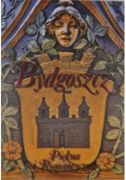 Bydgoszcz, piękna i romantyczna