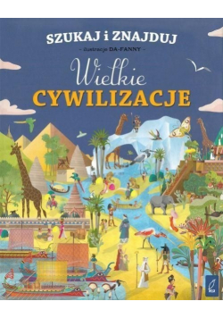 Szukaj i znajduj Wielkie cywilizacje