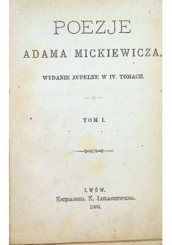 Poezye Adama Mickiewicza 1888 r. Tom I