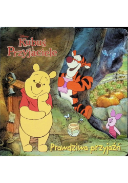 Disney Kubuś i Przyjaciele Prawdziwa przyjaźń