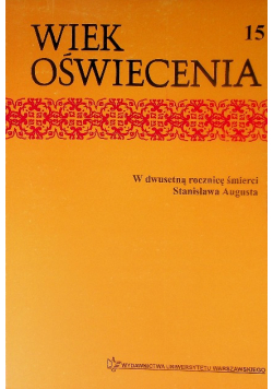 Wiek Oświecenia 15 W Dwusetną Rocznicę Śmierci Stanisława Augusta