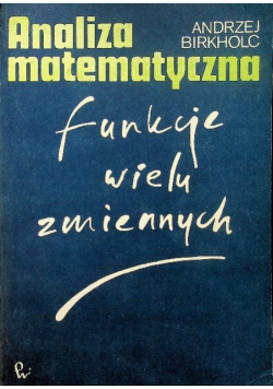 Analiza matematyczna Funkcje wielu zmiennych