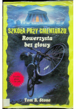 Szkoła przy cmentarzu Rowerzysta bez głowy