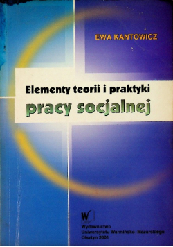 Elementy teorii i praktyki pracy socjalnej