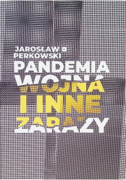 Pandemia wojna i inne zarazy
