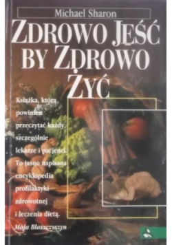 Zdrowo jeść by zdrowo żyć