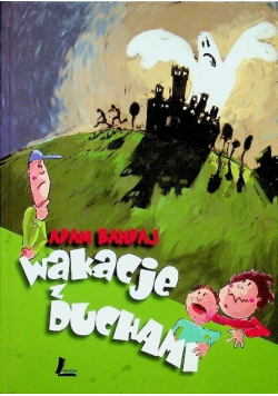 Wakacje z duchami