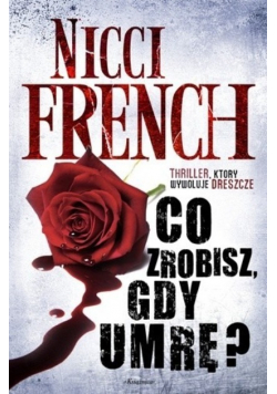 Co zrobisz gdy umrę