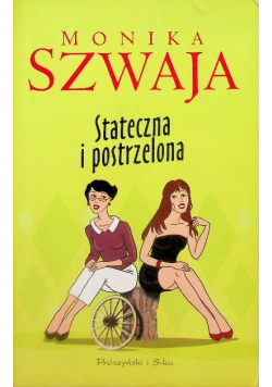 Stateczna i postrzelona