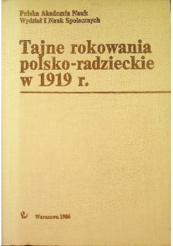 Tajne rokowania polsko radzieckie w 1919 r.