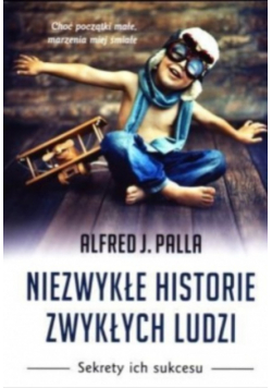 Niezwykłe historie zwykłych ludzi