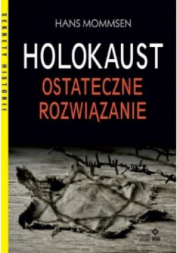 Holokaust Ostateczne rozwiązanie