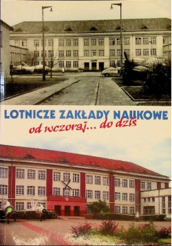 Lotnicze zakłady naukowe od wczoraj do dziś
