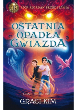 Klany Obdarzonych Ostatnia opadła gwiazda