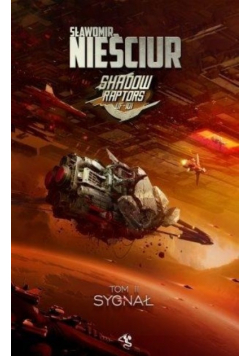 Shadow Raptors Tom 2 Sygnał