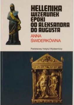 Hellenika wizerunek epoki od Aleksandra do Augusta