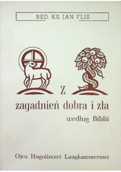 Z zagadnień dobra i zła według biblii