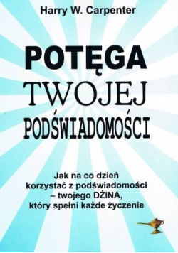 Potęga twojej podświadomości