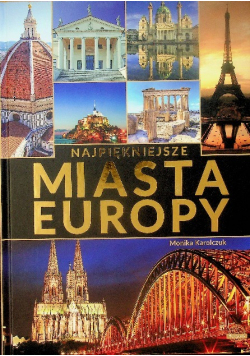 Najpiękniejsze miasta Europy