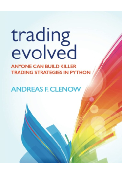 Trading Evolved: Anyone can Build Killer Trading Strategies in python