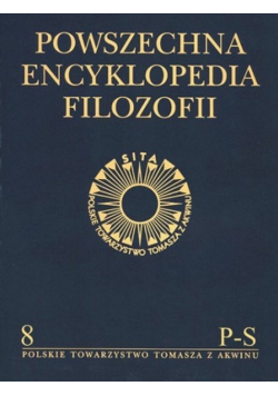 Powszechna Encyklopedia Filozofii Tom 8
