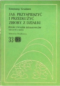 Jak przyspieszyć i przedłużyć zbiory