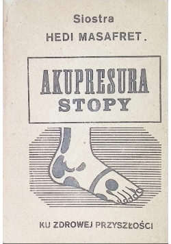 Akupresura stopy ku zdrowej przyszłości