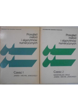 Przegląd metod i algorytmów numerycznych Część 1 i 2
