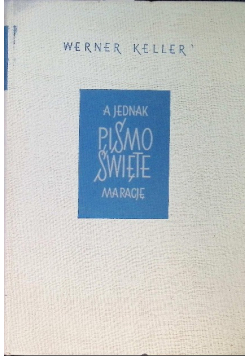 A jednak Pismo Święte ma rację
