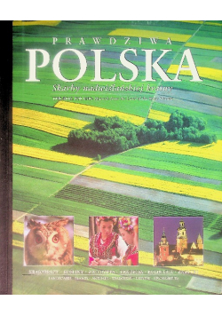 Prawdziwa Polska skarby nadwiślańskiej krainy