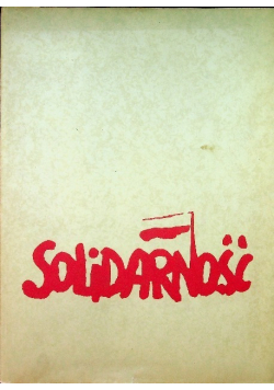 Solidarność. Sierpień 1980