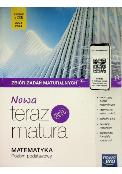 Nowa Teraz matura Matematyka Zakres podstawowy Zbiór zadań maturalnych