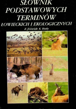 Słownik Podstawowych Terminów Łowieckich i Ekologicznych
