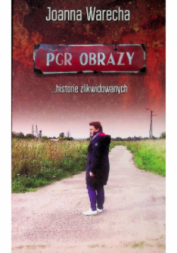 PGR Obrazy Historie zlikwidowanych