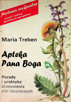 Apteka Pana Boga Porady i praktyka stosowania ziół leczniczych