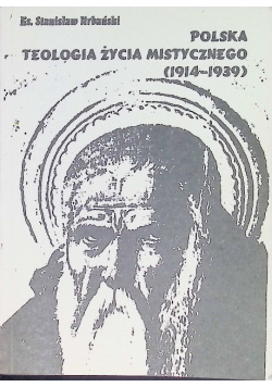 Polska teologia życia mistycznego (1914-1939)