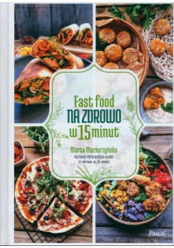Fast Food na zdrowo w 15 minut
