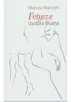 Fetysze Izydora Bluma