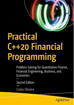 Practical C++20 Financial Programming: Problem Solving for Quantitative
