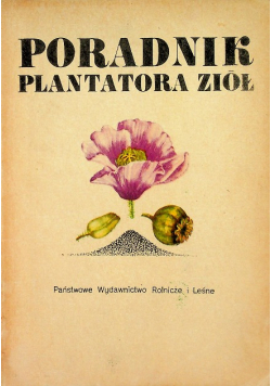 Poradnik plantatora ziół