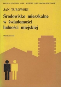 Środowisko mieszkalne w świadomości ludności miejskiej