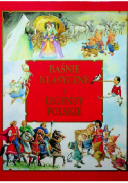 Baśnie klasyczne i legendy polskie