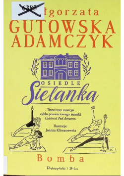 Osiedle Sielanka. Bomba
