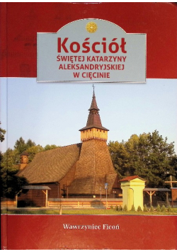Kościół świętej Katarzyny Aleksandryjskiej w Cięcinie