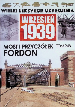 Wielki Leksykon Uzbrojenia Tom 248 Most i przyczółek Fordon