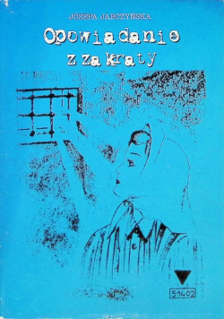 Opowiadanie z za kraty