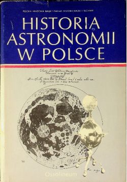 Historia astronomii w Polsce Tom 1